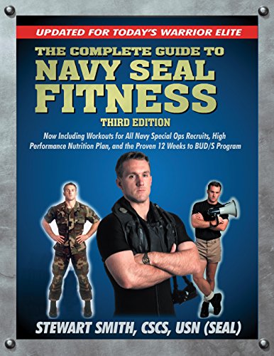The Complete Guide to Navy Seal Fitness, Third Edition:...