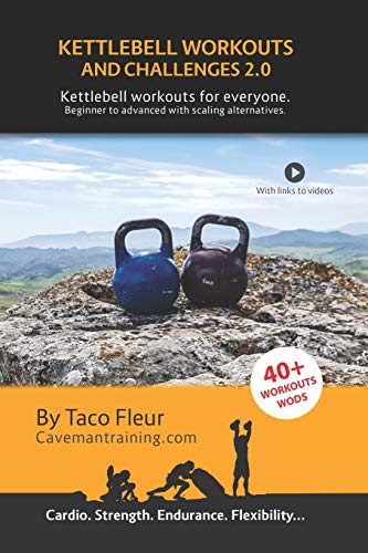 Kettlebell Workouts and Challenges 2.0: Kettlebell workouts...