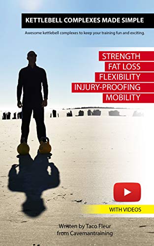 Kettlebell Complexes Made Simple: Awesome kettlebell...