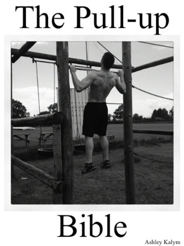 The Pull-up Bible (The Bible Training Series Book 2)