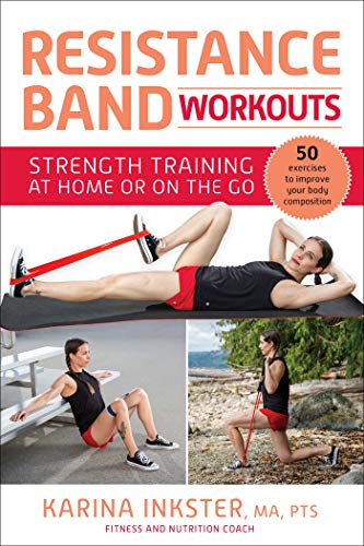 Resistance Band Workouts: 50 Exercises for Strength...