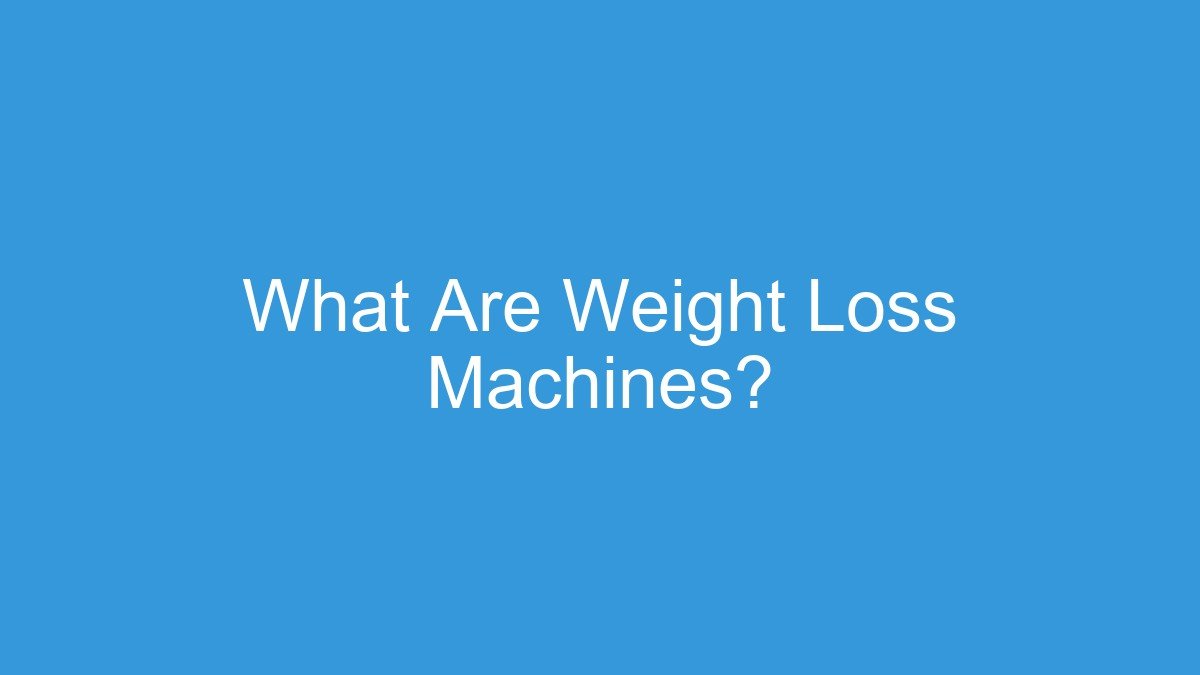 What Are Weight Loss Machines? - ellipticalking.com
