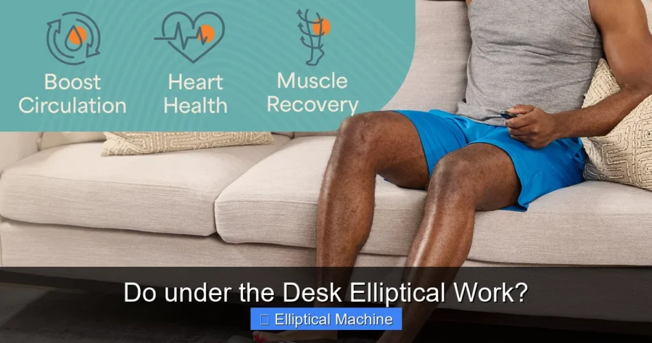 Do under the Desk Elliptical Work?