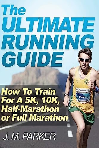 The Ultimate Running Guide: How To Train For Any Race