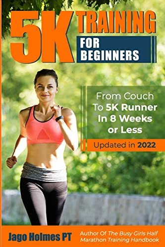 5K Training For Beginners: From Couch To 5K Runner